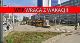 1 września zbliża się wielkimi krokami. WTP wraca z wakacji!