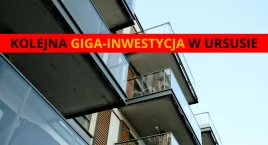 Zapowiada się następna giga-inwestycja w Ursusie