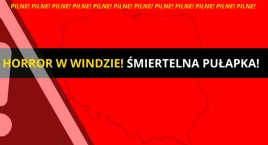 PILNE! Tragedia w Windzie. Koszmar nie do opisania...