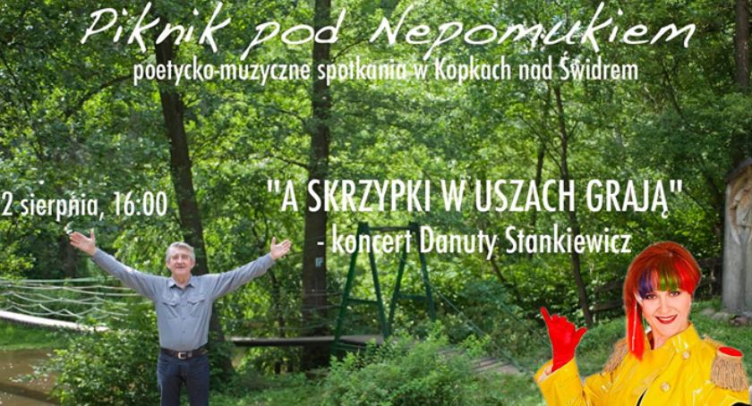 Danuta Stankiewicz zaśpiewa w Kopkach nad Świdrem 