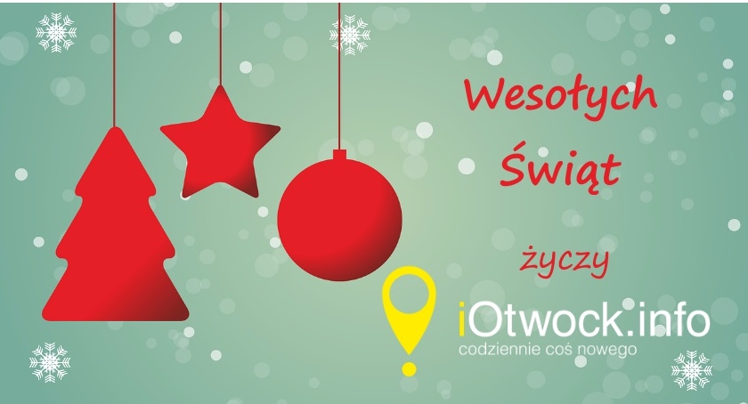 Życzenia Świąteczne od redakcji iOtwock.info