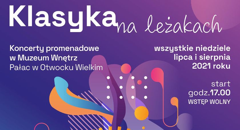 Klasyka na leżakach - koncerty promenadowe w Muzeum Wnętrz w Otwocku Wielkim 