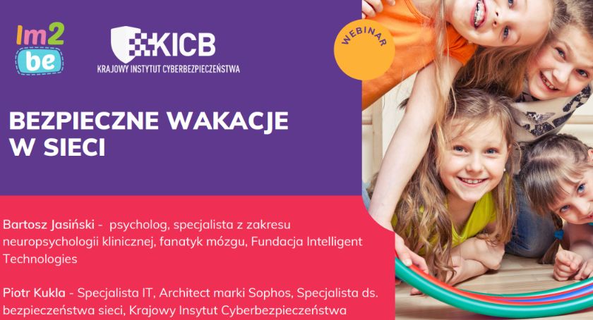 Przygotuj swoje dziecko na wakacje - zapraszamy na bezpłatny webinar Bezpieczne wakacje w sieci