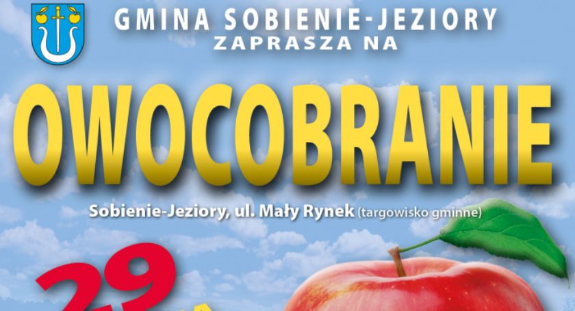 Owocobranie 2021 w Sobieniach-Jeziorach - zaproszenie