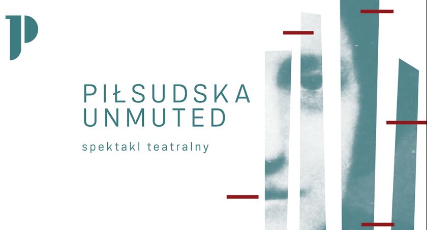 Spektakl PIŁSUDSKA: UNMUTED w Muzeum Józefa Piłsudskiego w Sulejówku