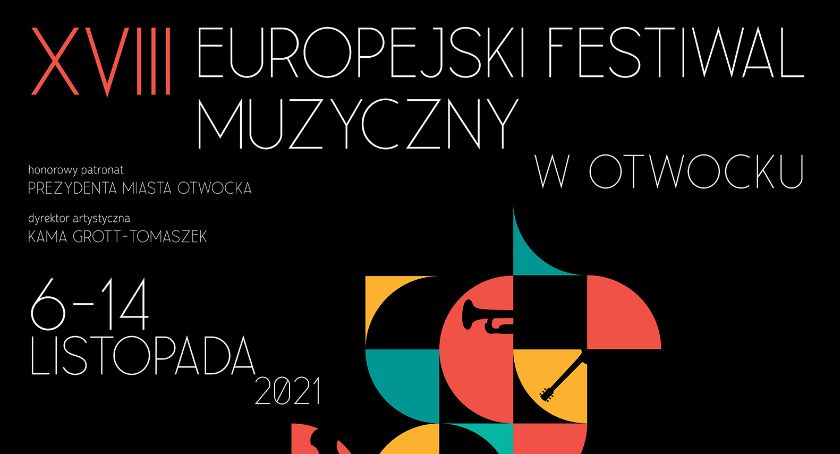 XVIII Europejski Festiwal Muzyczny w Otwocku 
