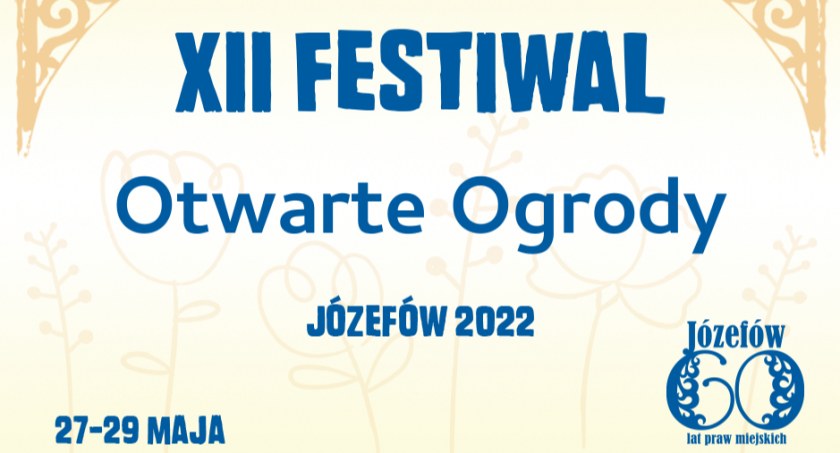 XII Festiwal Otwarte Ogrody Józefów 2022