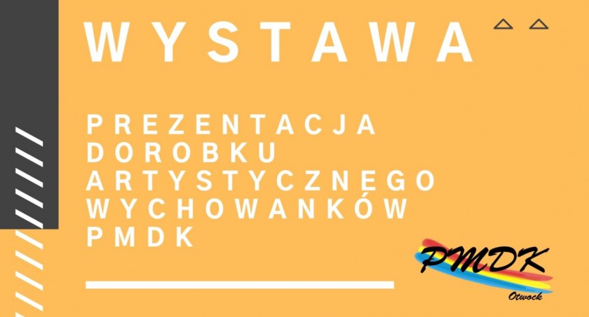 Wystawa prac wychowanków PMDK