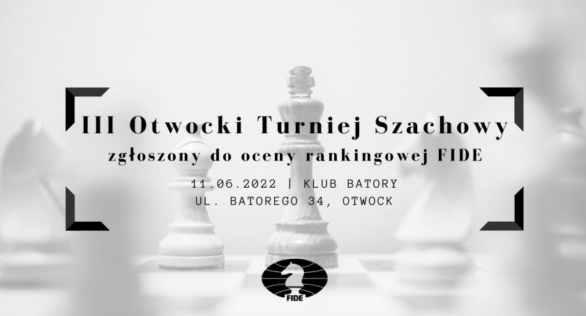III Otwocki Turniej Szachowy FIDE w Klubie Batory