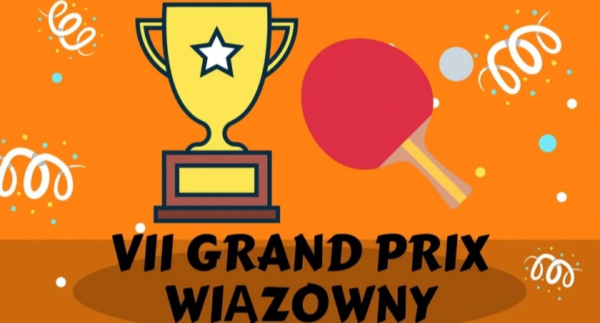 VII Grand Prix Wiązowny w tenisie stołowym