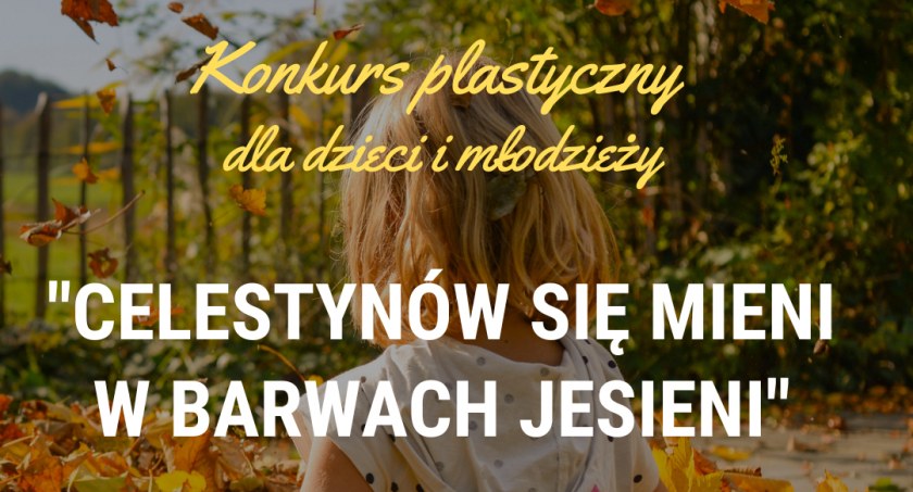 Celestynów się mieni w barwach jesieni - konkurs plastyczny