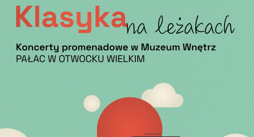 Klasyka na leżakach w Muzeum Wnętrz w Otwocku Wielkim