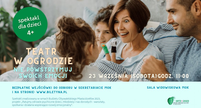 Nie powstrzymuj swoich emocji / Teatr w Ogrodzie