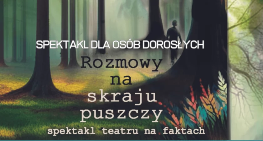 Rozmowy na skraju puszczy