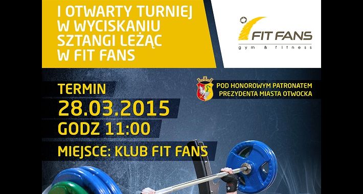 I Otwarty Turniej w wyciskaniu sztangi leżąc w klubie fitness Fit Fans w Otwocku przy 