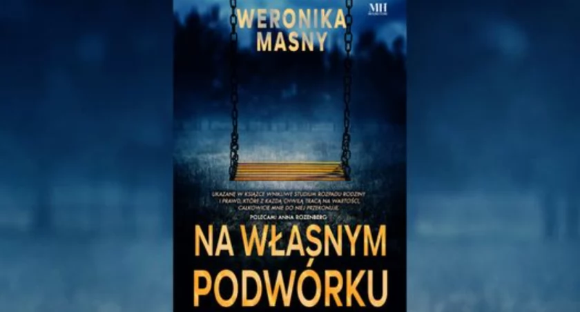 Na własnym podwórku - nowy thriller prosto z powiatu otwockiego