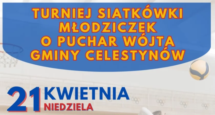 Turniej siatkówki Młodziczek o Puchar Wójta gminy Celestynów