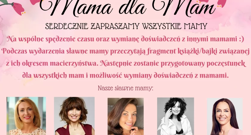 Akcja Promyczka Mama dla Mam - sławne mamy w PMDKu