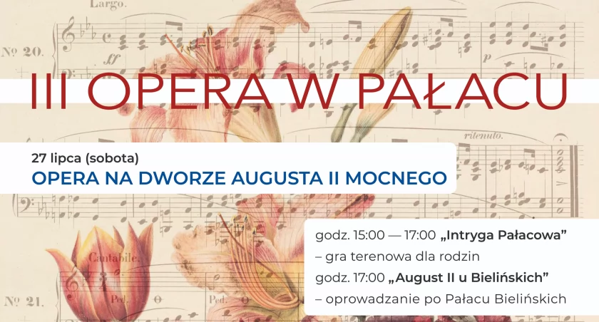 III Festiwal Opera w Pałacu - barokowa gala z czasów Augusta II 
