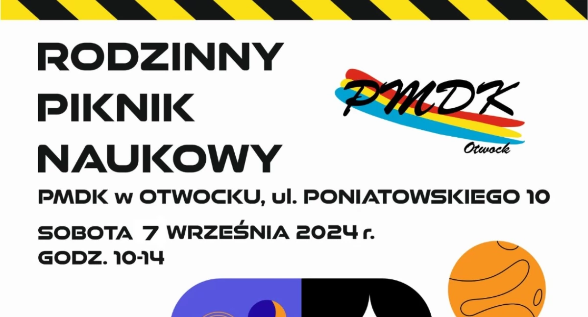 9. Rodzinny Piknik Naukowy w PMDK w Otwocku