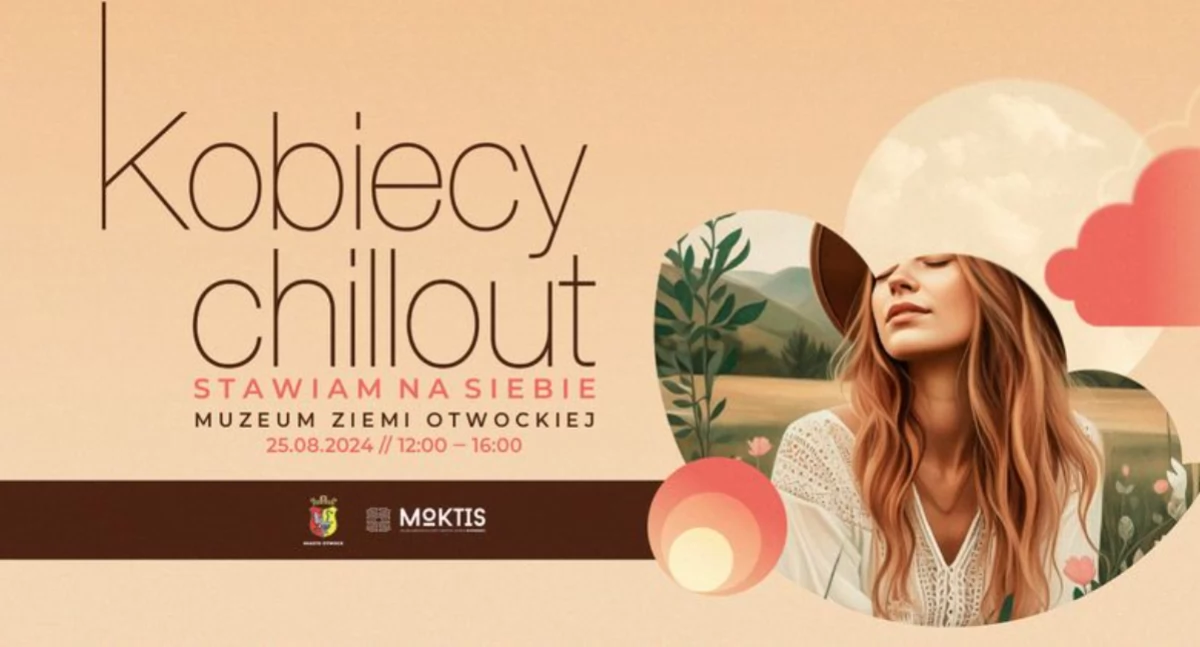 Stawiam na Siebie - czyli Kobiecy Chillout w Muzeum Ziemi Otwockiej