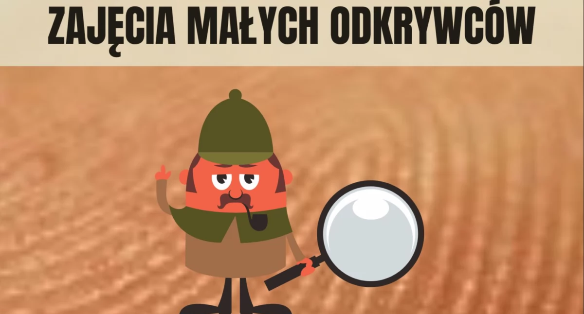 Zajęcia Małych Odkrywców - Detektyw
