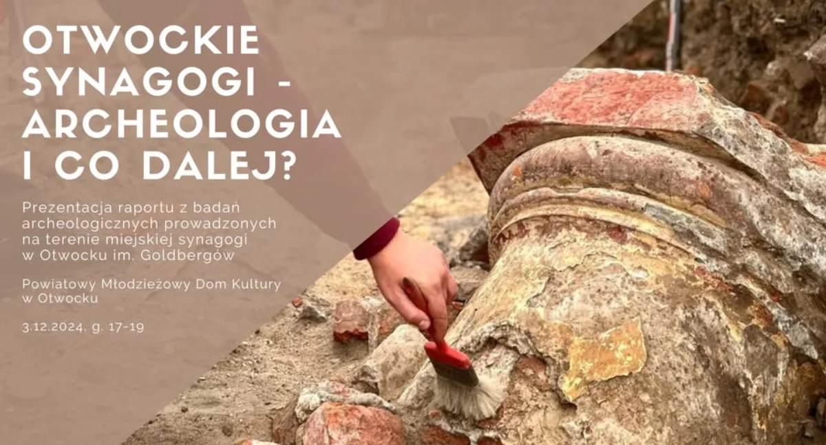 Co odkryli archeolodzy na terenie synagogi w Otwocku? Zaproszenie na wyjątkowe spotkanie!