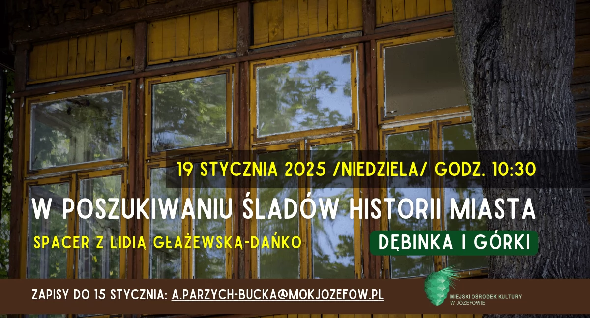 Dębinka i Górki - spacer historyczny