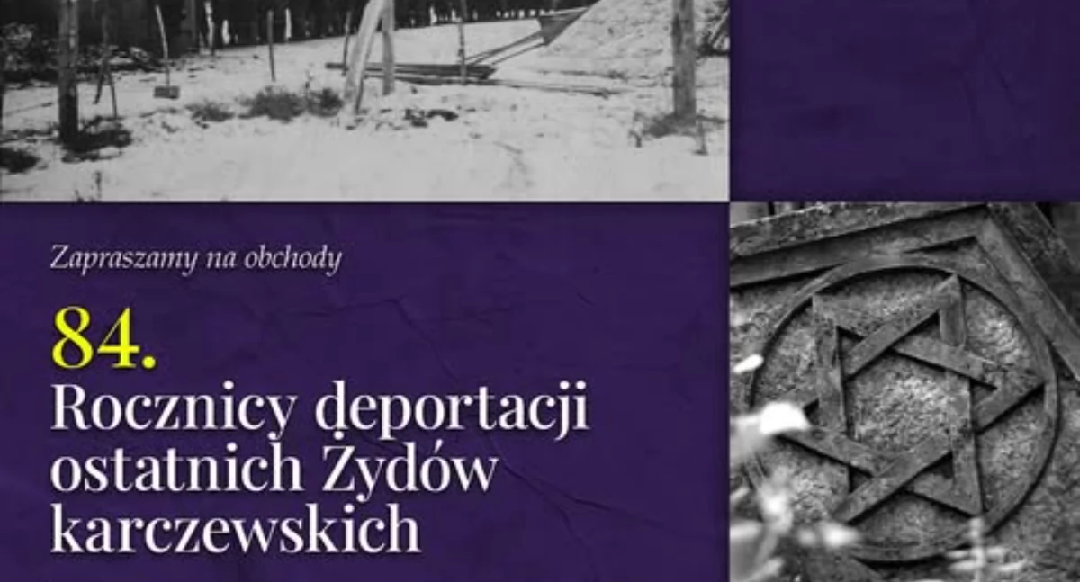 84. Rocznica deportacji ostatnich Żydów z Karczewa