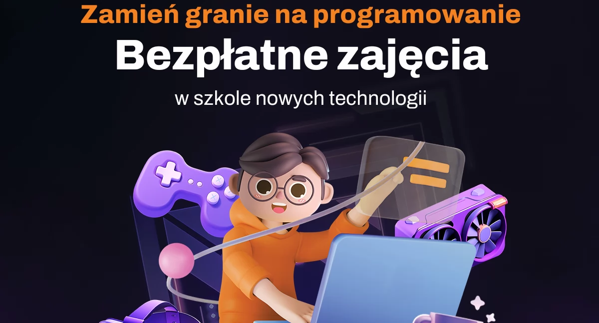 ClickON – zamień granie na programowanie! Bezpłatne zajęcia w w szkole nowych technologii