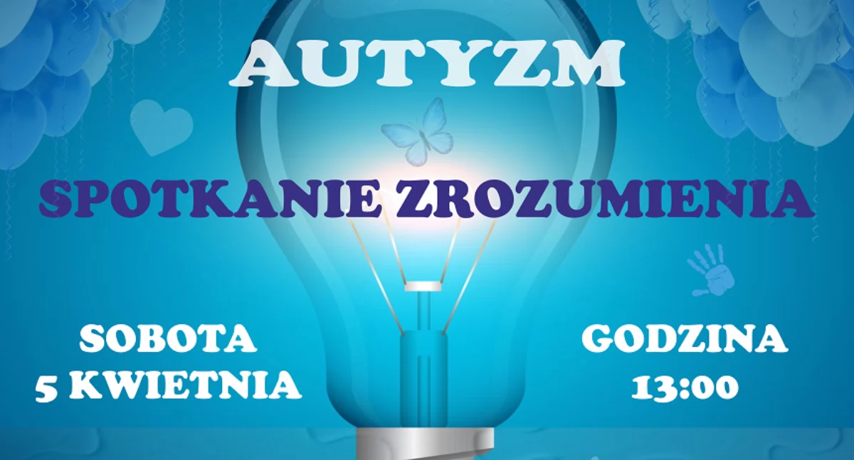Autyzm - Spotkanie Zrozumienia - III edycja