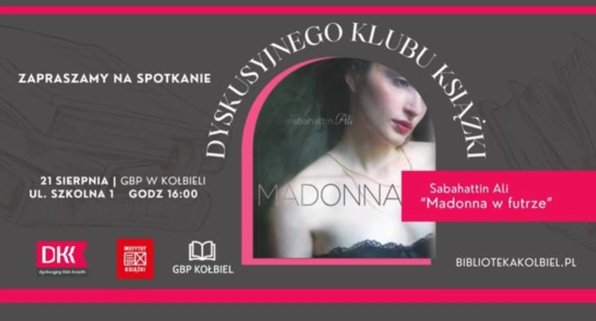 Spotkanie Dyskusyjnego Klubu Książki w Kołbieli – „Madonna w futrze” Sabahattina Alego
