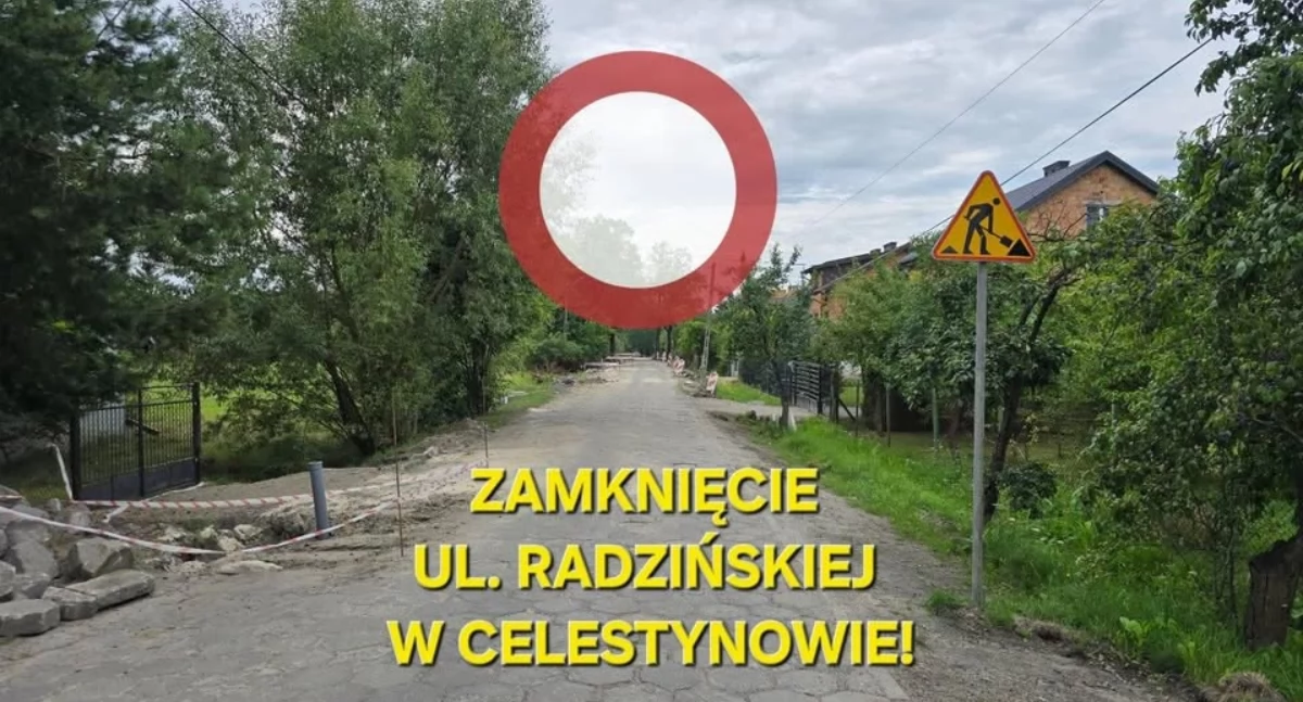 Zamknięcie ul. Radzińskiej w Celestynowie – rusza przebudowa