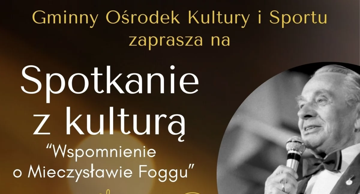 Spotkanie z kulturą – wspomnienie o Mieczysławie Foggu w Pogorzeli