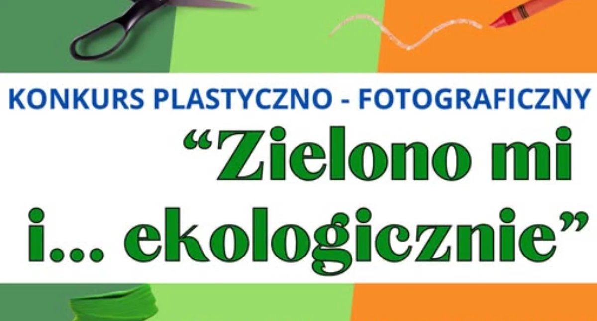 Poczuj naturę! Weź udział w konkursie Zielono mi i… ekologicznie