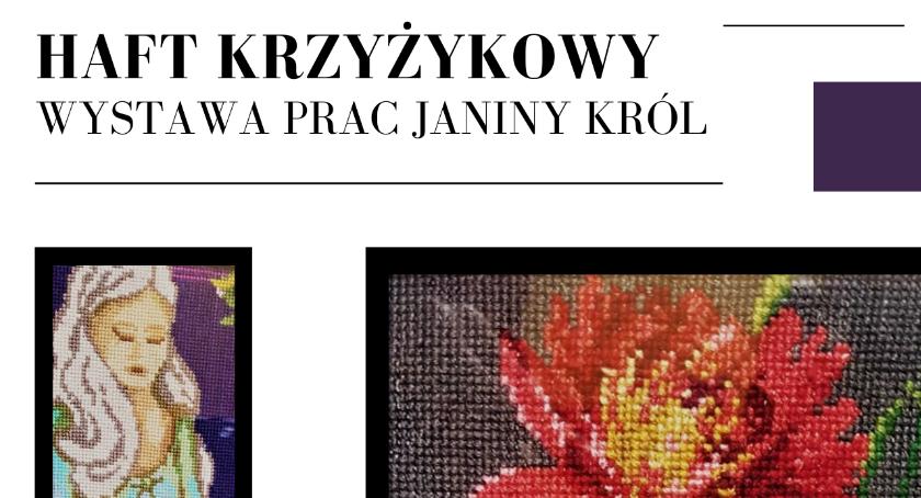 Wystawa haftu krzyżykowego Janiny Król