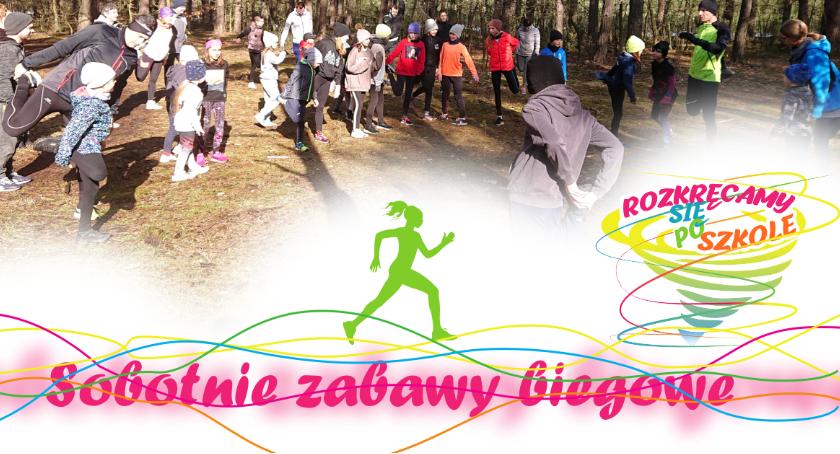 Zacznijmy się ruszać czyli Sobotnie Zabawy Biegowe