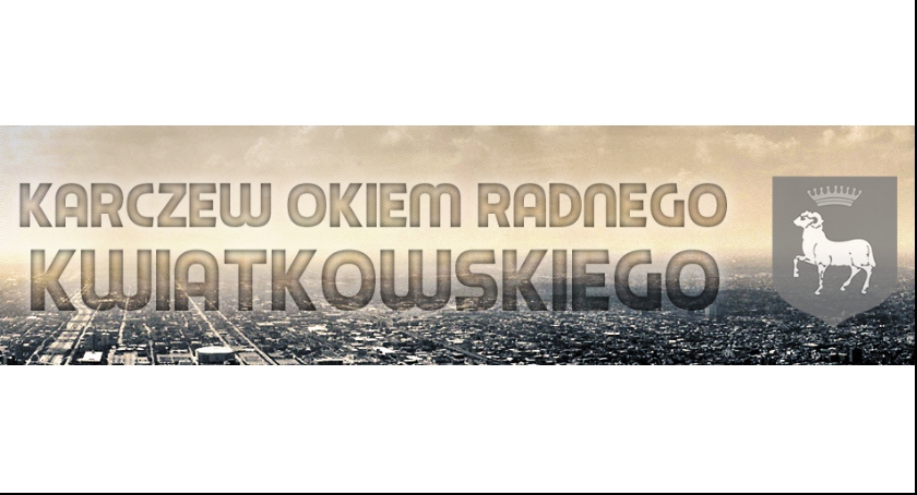 Karczew okiem radnego Kwiatkowskiego - Komunikacyjny paraliż - NR 12