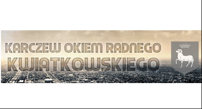 Ogródek piwny nad Moczydłem - Karczew okiem radnego Kwiatkowskiego - NR 15