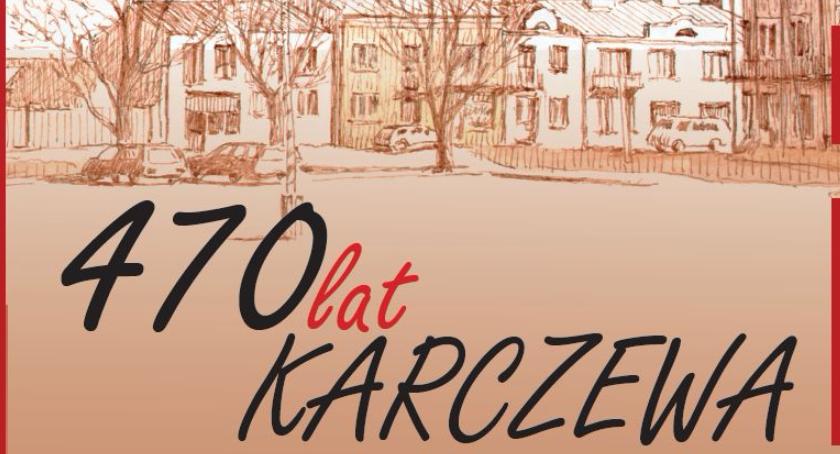 Jubileusz 470-lecia Karczewa