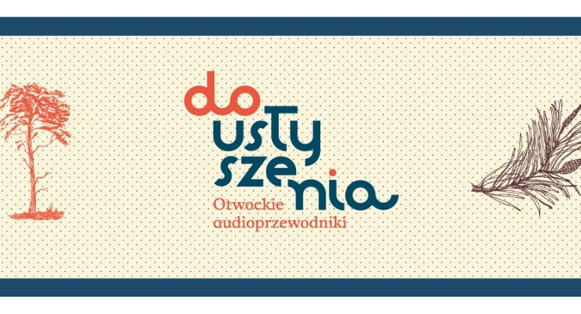 Nowy projekt OCK -“Do usłyszenia! Otwockie audioprzewodniki”