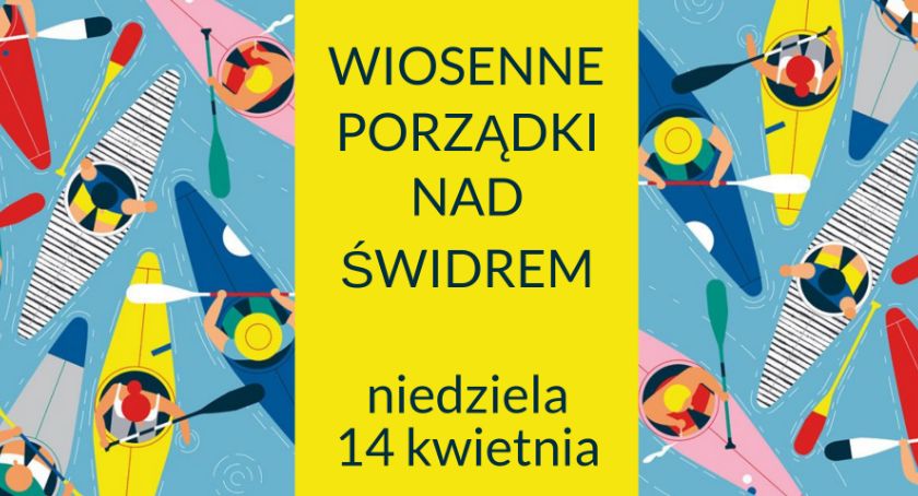 Wiosenne porządki nad Świdrem