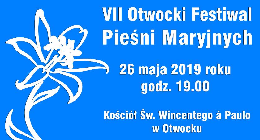VII Otwocki Festiwal Pieśni Maryjnych