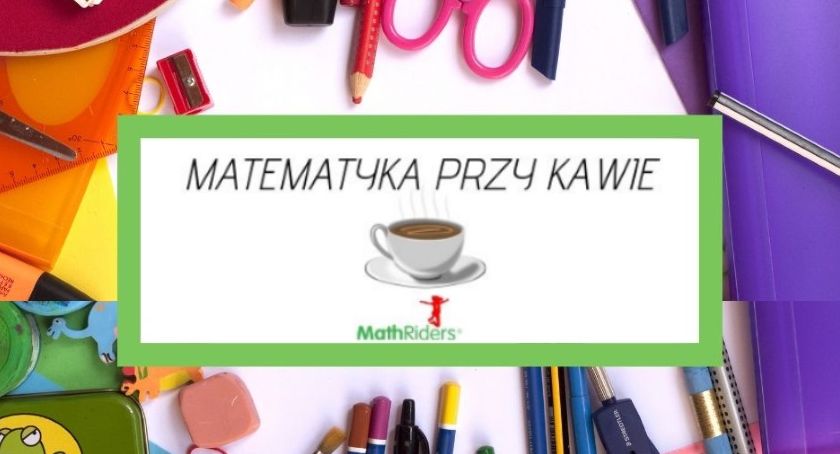Matematyka przy kawie – warsztaty dla nauczycieli 