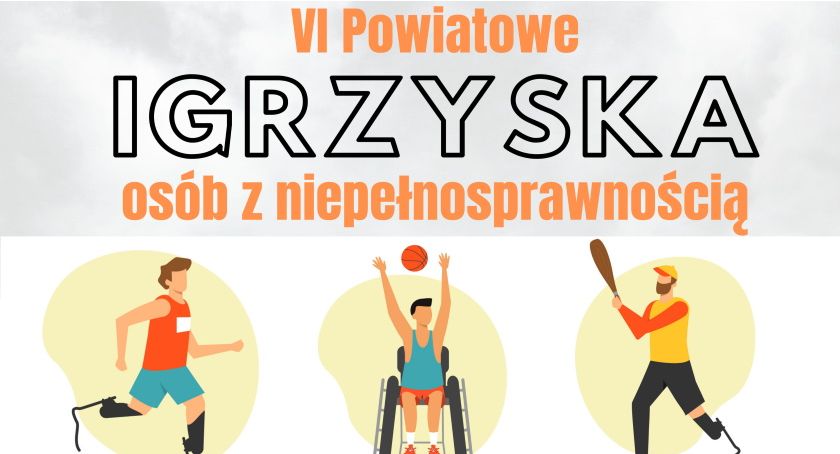 Powiatowe święto integracji - VI Igrzyska Osób z Niepełnosprawnością Intelektualną