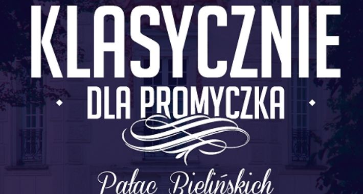 Klasycznie dla Promyczka