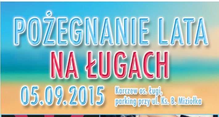 Pożegnanie lata na Ługach