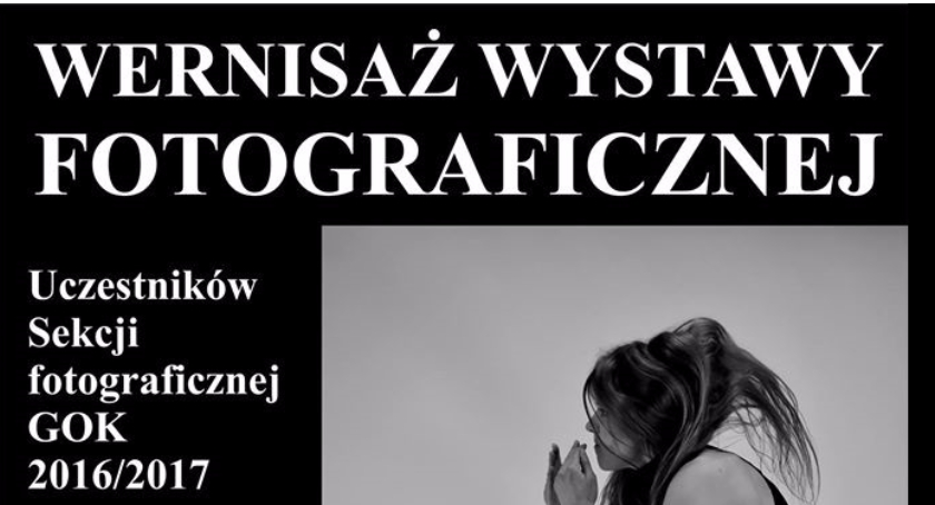 Wernisaż wystawy prac Sekcji fotograficznej GOK