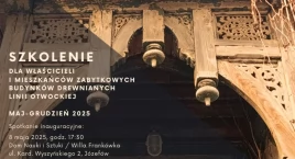 Szkolenia dla właścicieli świdermajerów – rusza cykl spotkań w Józefowie