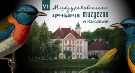 O początkach Karczewa - wydarzenie historyczno-muzyczne w Otwocku Wielkim